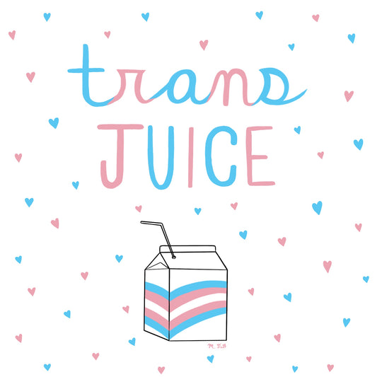 Trans Juice - 5x5"