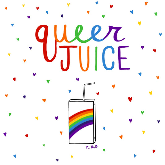 Queer Juice - 5x5"